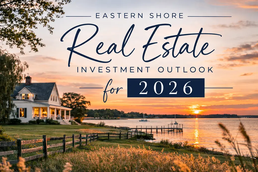 Eastern Shore Real Estate Investment Outlook for 2026