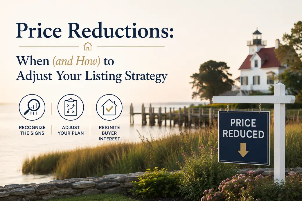 Price Reductions: When (and How) to Adjust Your Listing Strategy 