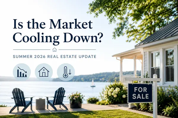 Is the Market Cooling Down? Summer 2026 Real Estate Update