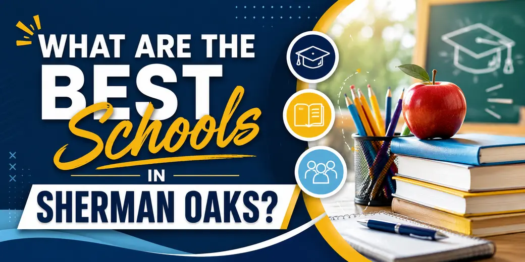 What Are the Best Schools in Sherman Oaks?