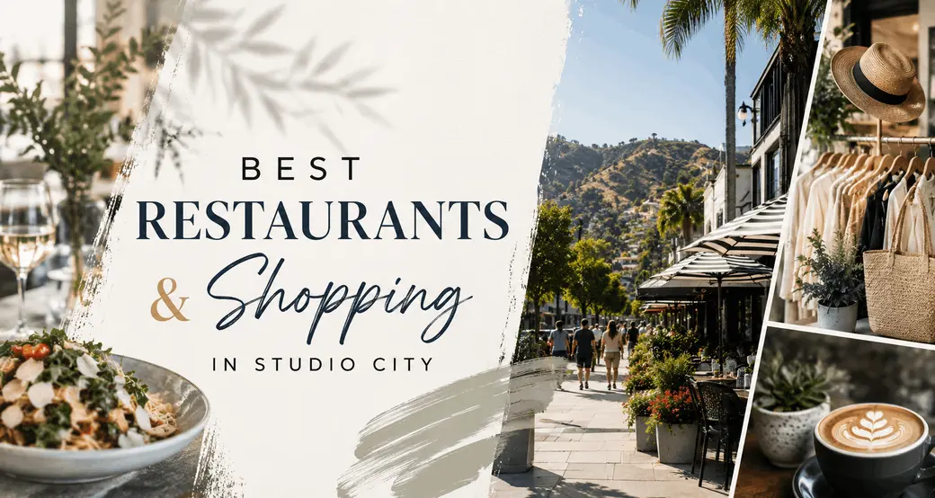 Best Restaurants and Shopping in Studio City 