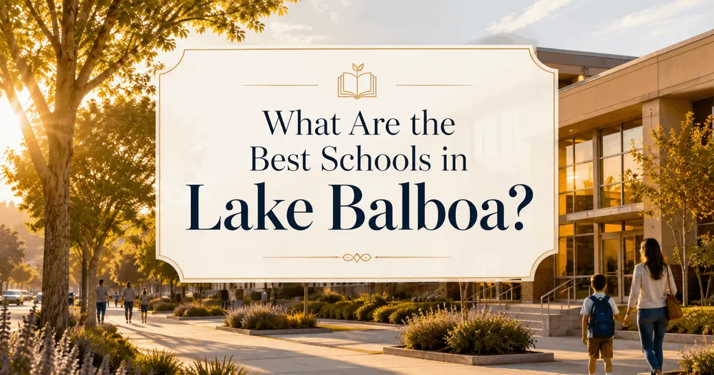 What Are the Best Schools in Lake Balboa?