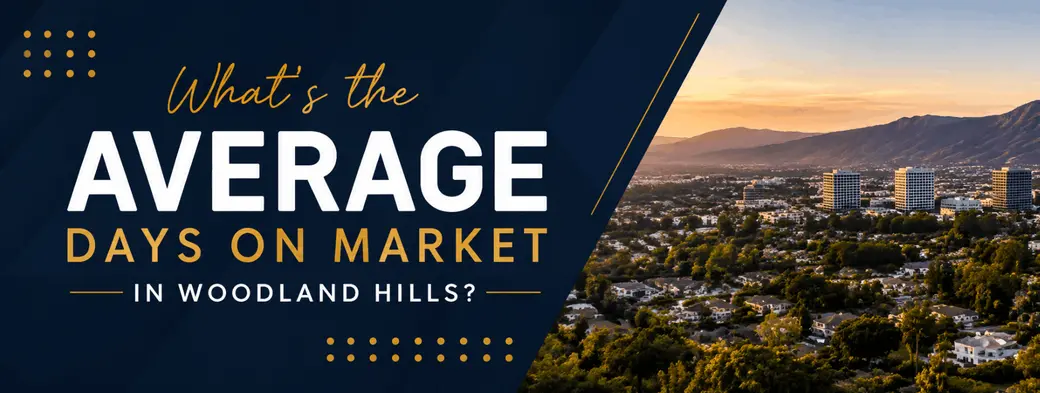 What's the Average Days on Market in Woodland Hills?