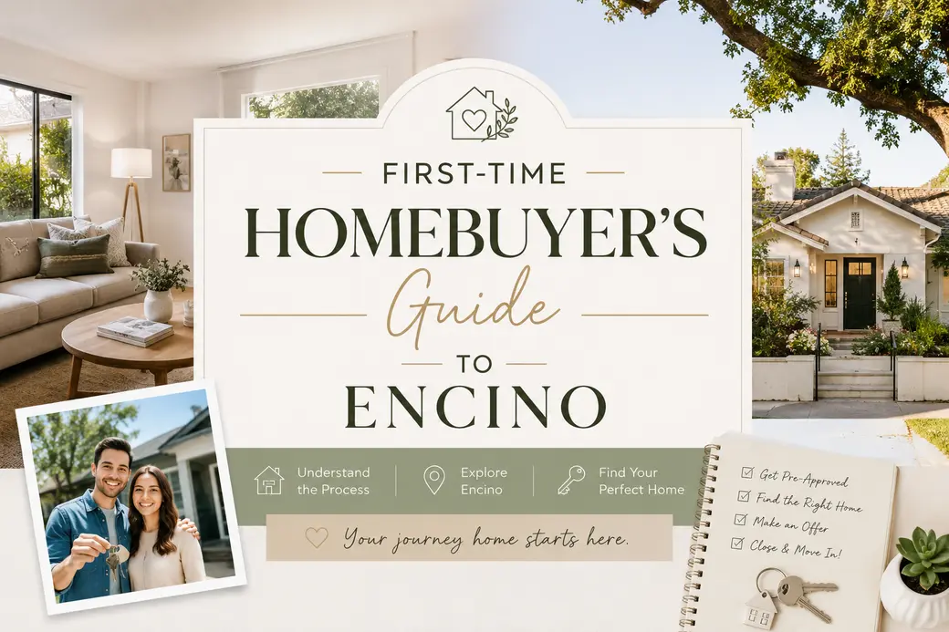 First-Time Homebuyer's Guide to Encino