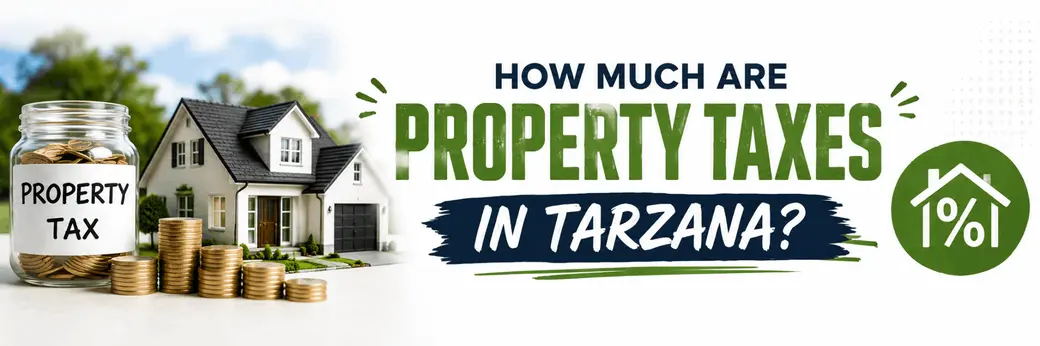 How Much Are Property Taxes in Tarzana?