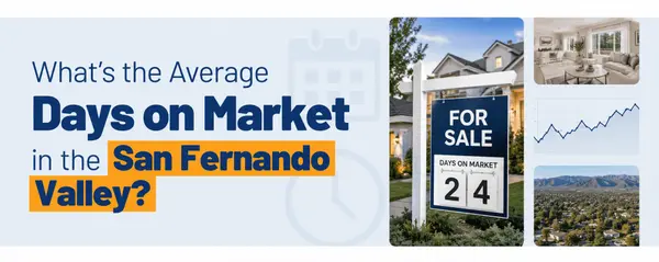 What's the Average Days on Market in the San Fernando Valley?