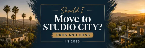 Should I Move to Studio City? Pros and Cons in 2026