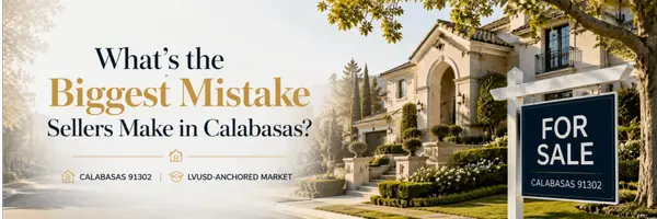 What's the Biggest Mistake Sellers Make in Calabasas?