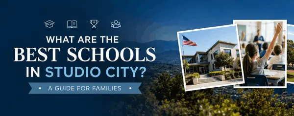 What Are the Best Schools in Studio City?