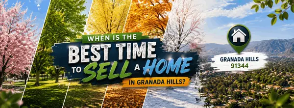 When Is the Best Time to Sell a Home in Granada Hills?