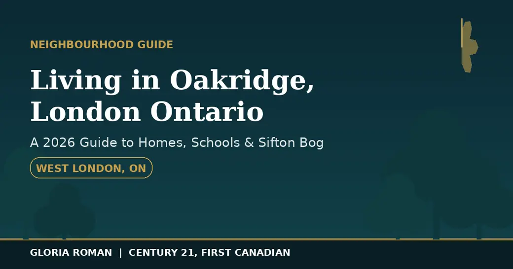 Living in Oakridge, London Ontario: A 2026 Neighbourhood Guide