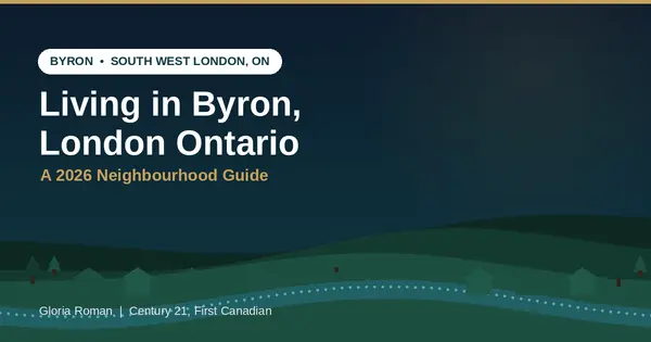 Living in Byron, London Ontario: A 2026 Neighbourhood Guide