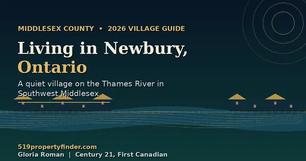 Living in Newbury, Ontario: A 2026 Guide to This Middlesex County Village