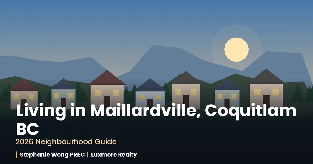 Living in Maillardville, Coquitlam BC: Your 2026 Neighbourhood Guide