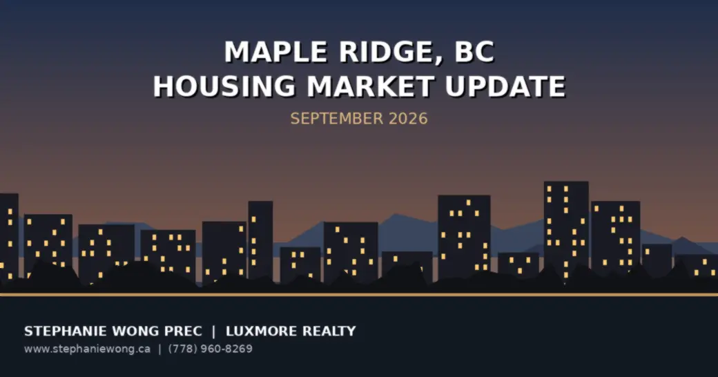 Maple Ridge BC Housing Market Update: September 2026