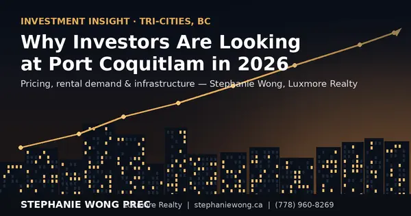 Why Investors Are Looking at Port Coquitlam, BC in 2026