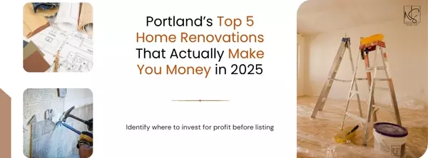 Portland’s Top 5 Home Renovations That Actually Make You Money in 2025