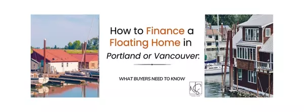 How to Finance a Floating Home in Portland or Vancouver (June 2025 Guide)