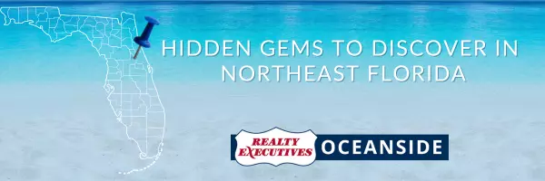 Hidden Gems to Discover in Northeast Florida,Realty Executives Oceanside
