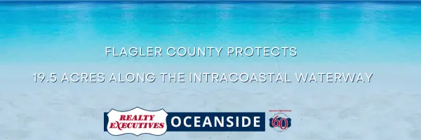 Flagler County Protects 19.5 Acres Along the Intracoastal Waterway,Realty Executives Oceanside