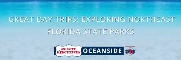 Great Day Trips: Exploring Northeast Florida State Parks