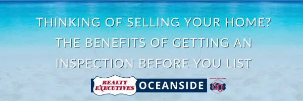 Thinking of Selling Your Home? The Benefits of Getting an Inspection Before You List