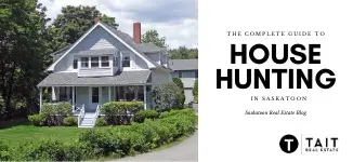 The Complete Guide to House Hunting in Saskatoon