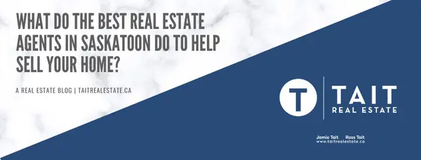 feature image of What do the best real estate agents in Saskatoon do to help sell your home?