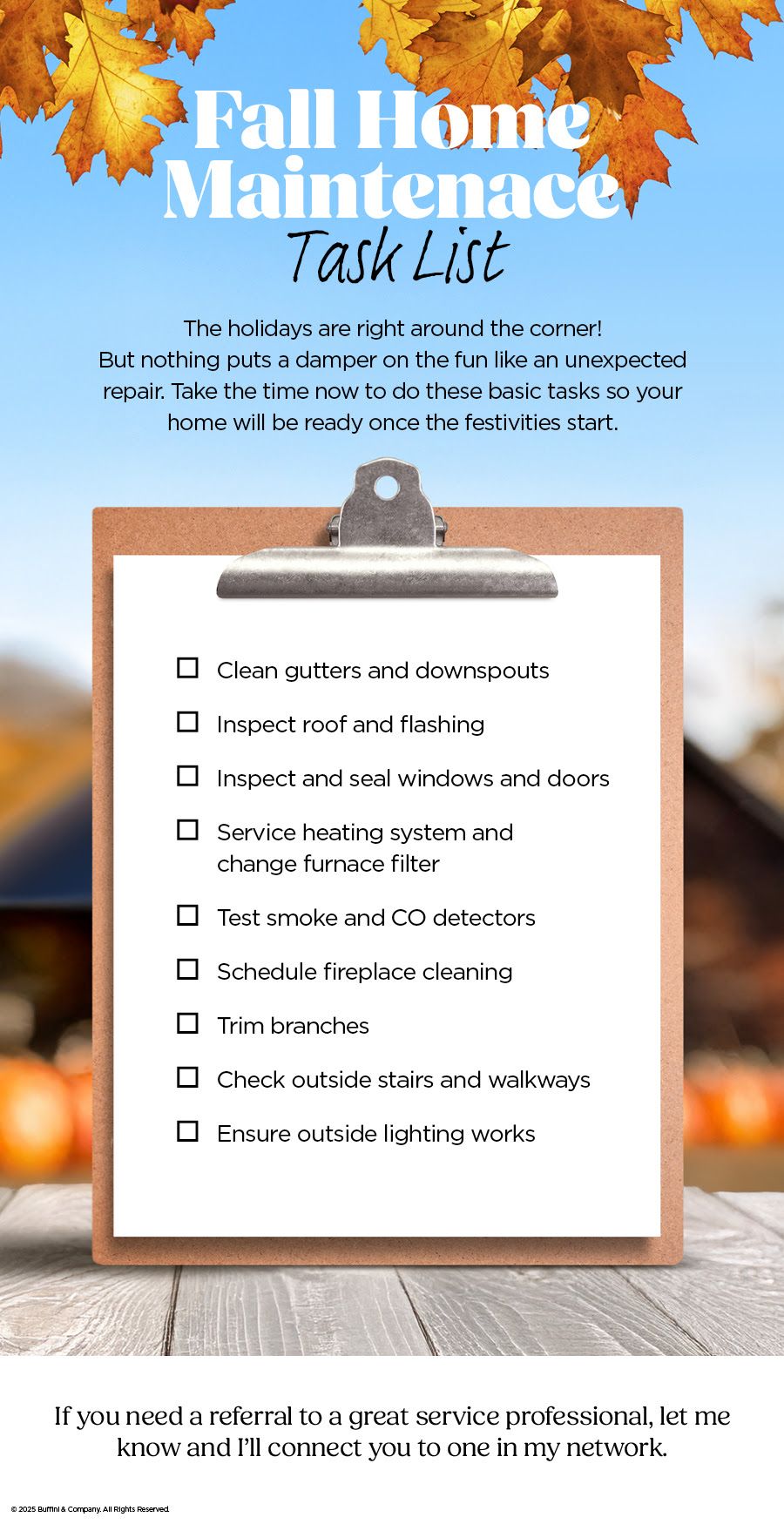 Graphic titled “Fall Home Maintenance Task List” featuring autumn leaves at the top and a clipboard with a checklist on a wooden table. The checklist includes tasks like cleaning gutters, inspecting the roof, sealing windows and doors, servicing the heating system, testing smoke detectors, scheduling fireplace cleaning, trimming branches, checking outdoor walkways, and ensuring exterior lighting works. A note at the bottom invites readers to request professional service referrals.