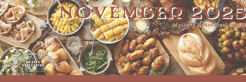 A header image featuring a spread of Thanksgiving-style foods: bread, vegetables, pasta, grapes, and roasted dishes. Text reads “November 2025 – Mystery House Real Estate.”