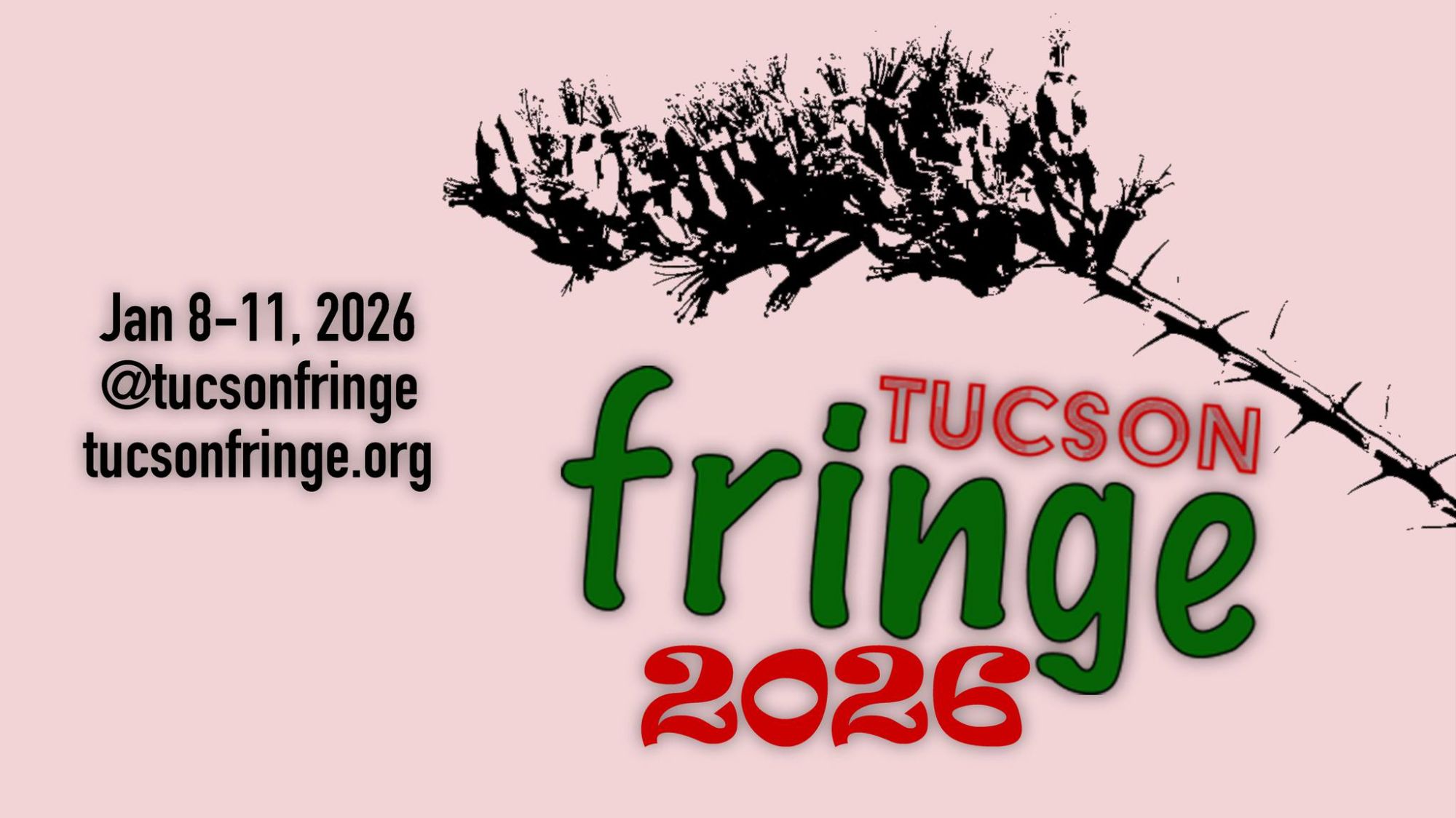 Promotional graphic for the 2026 Tucson Fringe Performing Arts Festival with event dates January 8–11 and the website tucsonfringe.org.