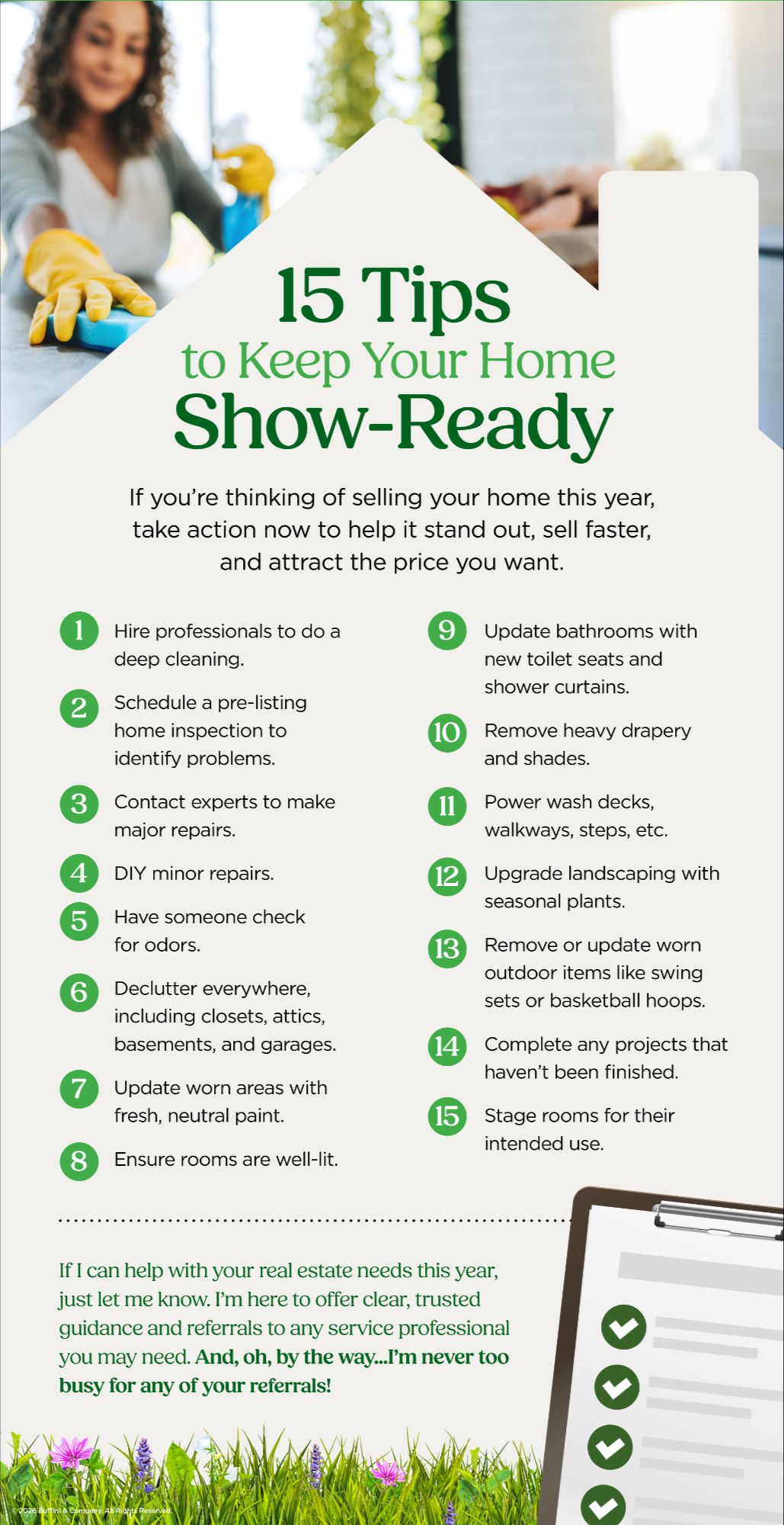 Graphic titled “15 Tips to Keep Your Home Show-Ready” featuring a photo of a woman in yellow cleaning gloves wiping a countertop in the background. The checklist includes practical home-selling prep tips like deep cleaning, decluttering, neutral paint, improving lighting, updating bathrooms, power washing, landscaping, and staging rooms. The design uses green accents with numbered circles from 1 to 15 and includes a note encouraging readers to reach out for real estate guidance and referrals.