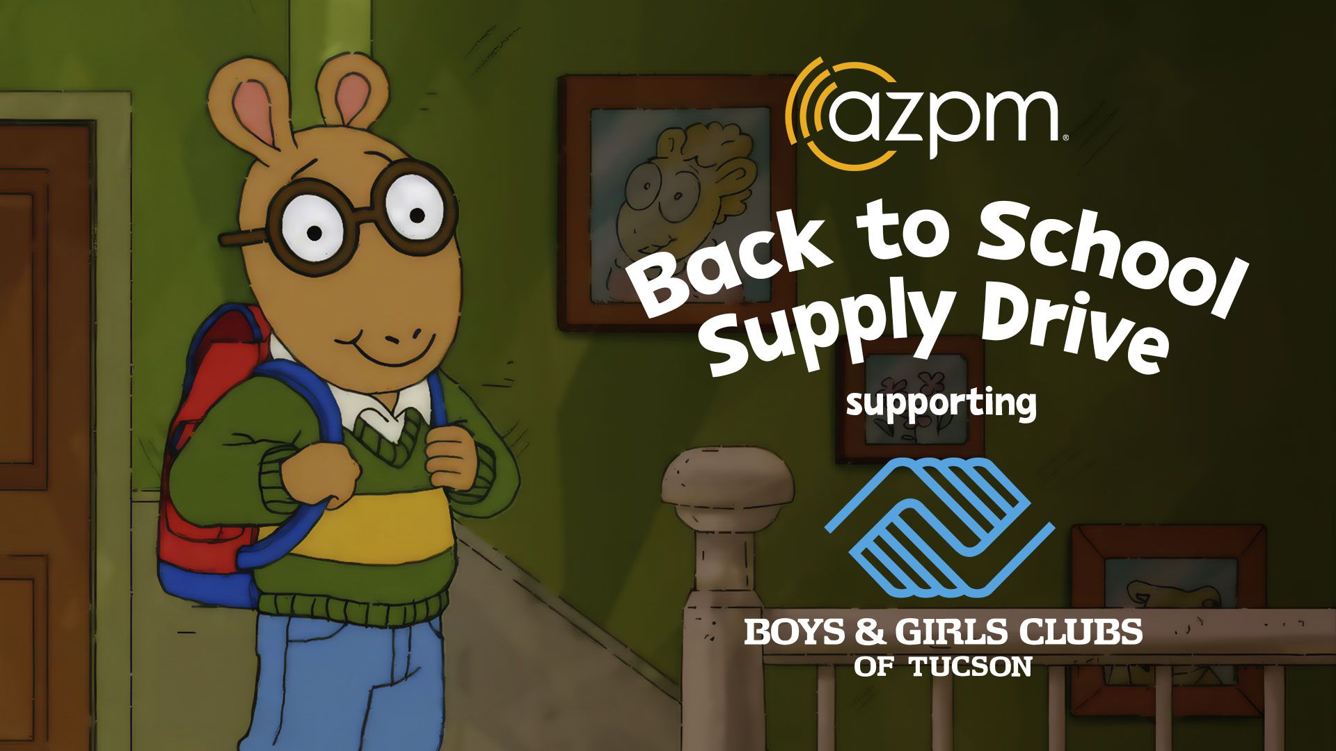 Back-to-School Supply Drive with AZPM and Boys and Girls Clubs of Tucson