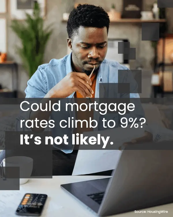 The Truth About the 9% Mortgage Rate Talk