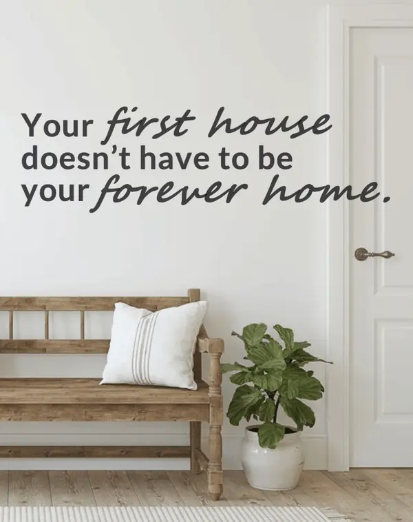 feature image of Your First House Doesn’t Have To Be Your Forever Home