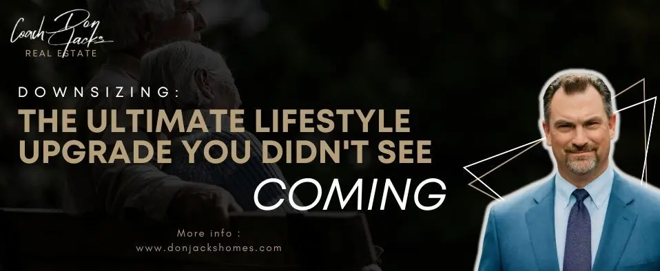 Downsizing: The Ultimate Lifestyle Upgrade You Didn't See Coming