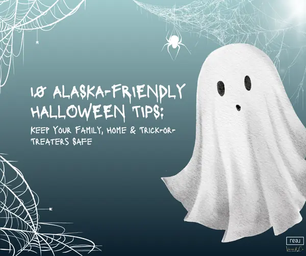 10 Alaska-Friendly Halloween Tips: Keep Your Family, Home & Trick-or-Treaters Safe