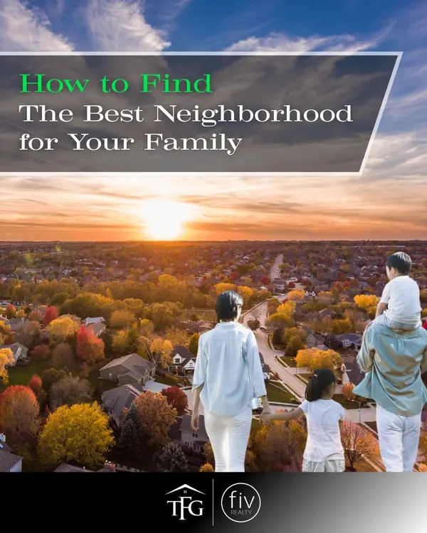  Finding Your Family’s Perfect Neighborhood: What to Know Before You Buy,Tammi Freund