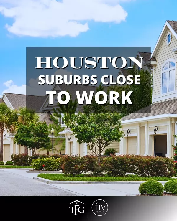 feature image of  Best Houston Suburbs Close to Work: Where Convenience Meets Lifestyle