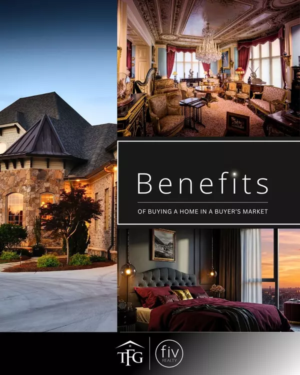 Benefits of Buying a Home in a Buyer’s Market