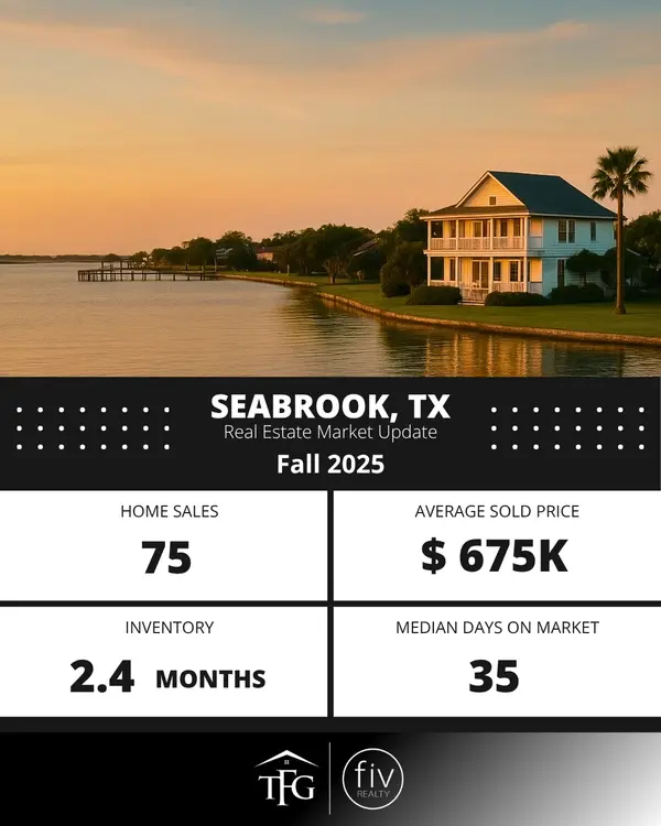  Seabrook, TX Real Estate Market Update – Fall 2025,Tammi Freund