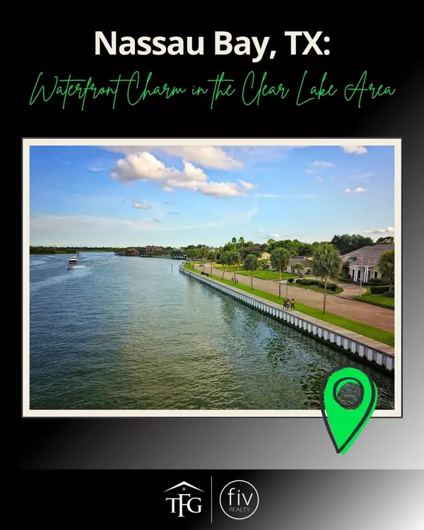 Nassau Bay, TX: Waterfront Charm in the Clear Lake Area,Tammi Freund
