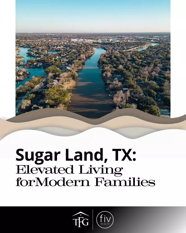 Family-Friendly Neighborhoods in Sugar Land, TX