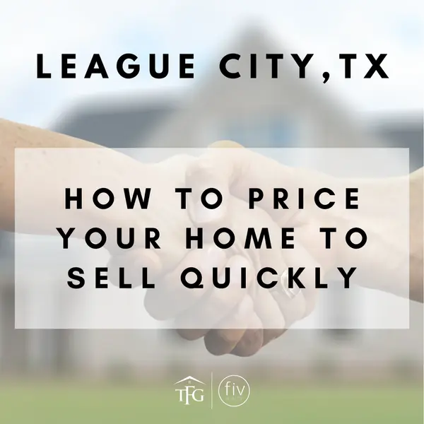 How to Price Your League City Home to Sell Quickly,Tammi Freund