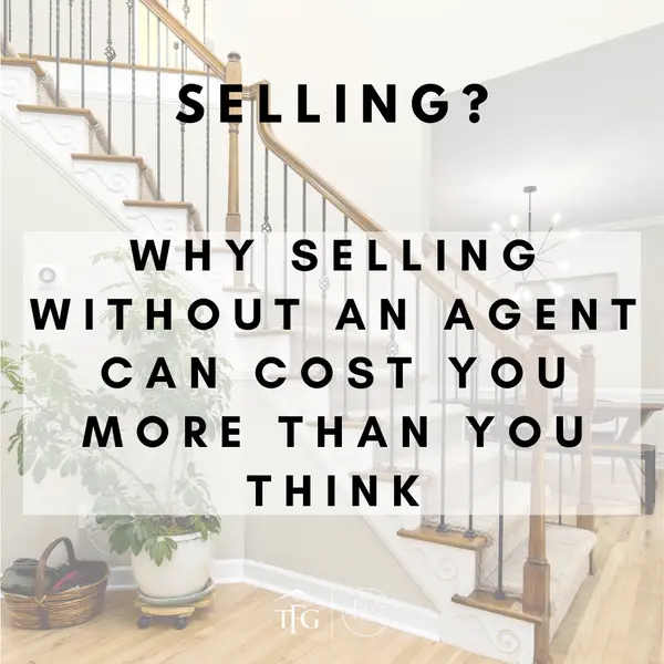 Why Selling Without an Agent Can Cost You More Than You Think,Tammi Freund