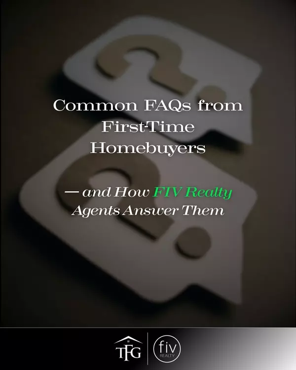 Common FAQs from First-Time Homebuyers 
