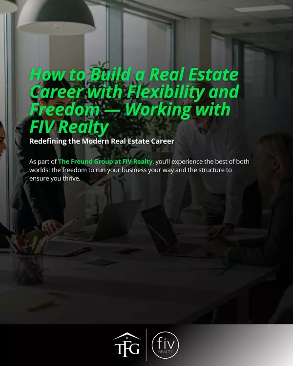 How to Build a Real Estate Career with Flexibility and Freedom
