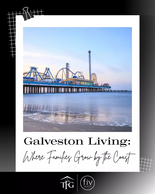 Family-Friendly Neighborhoods in Galveston, TX