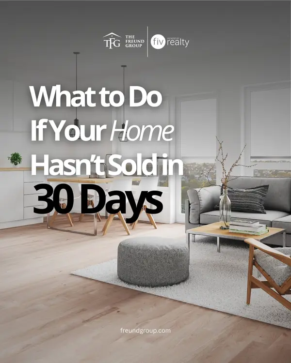 When Your Home Hasn’t Sold After 30 Days,Tammi Freund