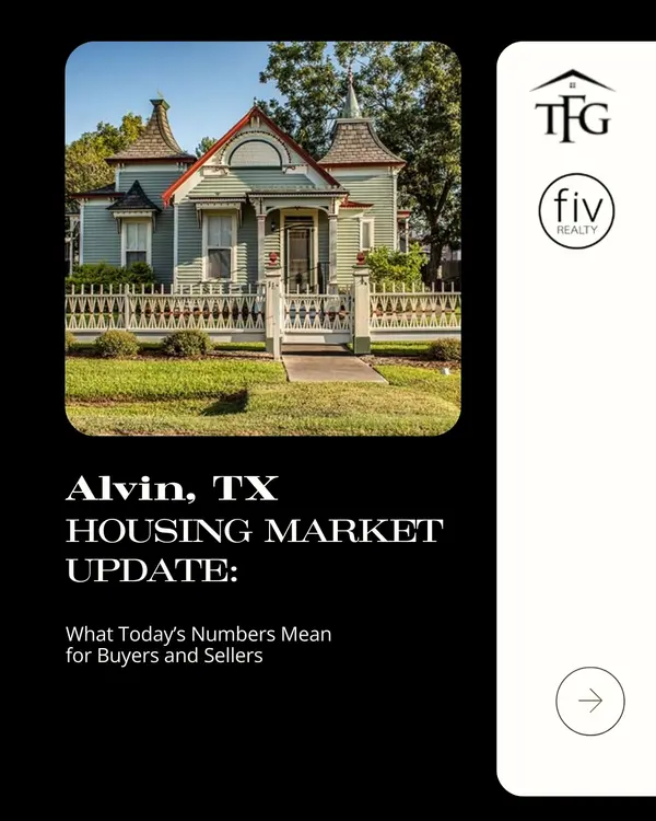 Alvin’s Housing Market Just Shifted—Here’s What It Means for You,Tammi Freund